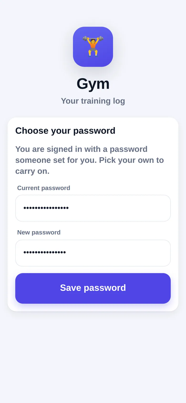 Gym sign-in screen titled Choose your password, asking a new user to replace the starting password an admin set for them